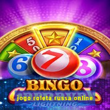 jogo roleta russa online